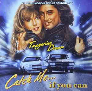 Tangerine Dream : Catch Me... If You Can (Original Motion Picture Soundtrack)